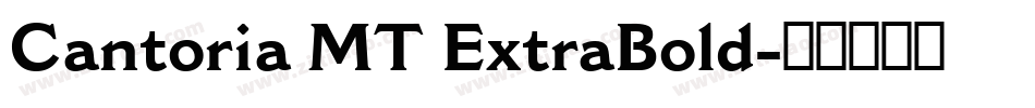 Cantoria MT ExtraBold字体转换